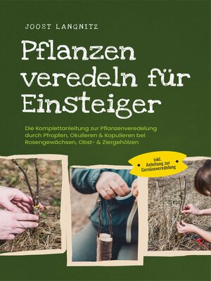 cover image of Pflanzen veredeln für Einsteiger